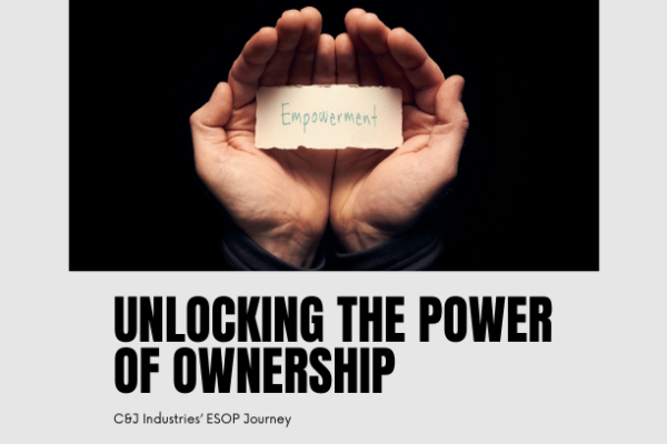 Unlocking the Power of Ownership: C&J Industries’ ESOP Journey